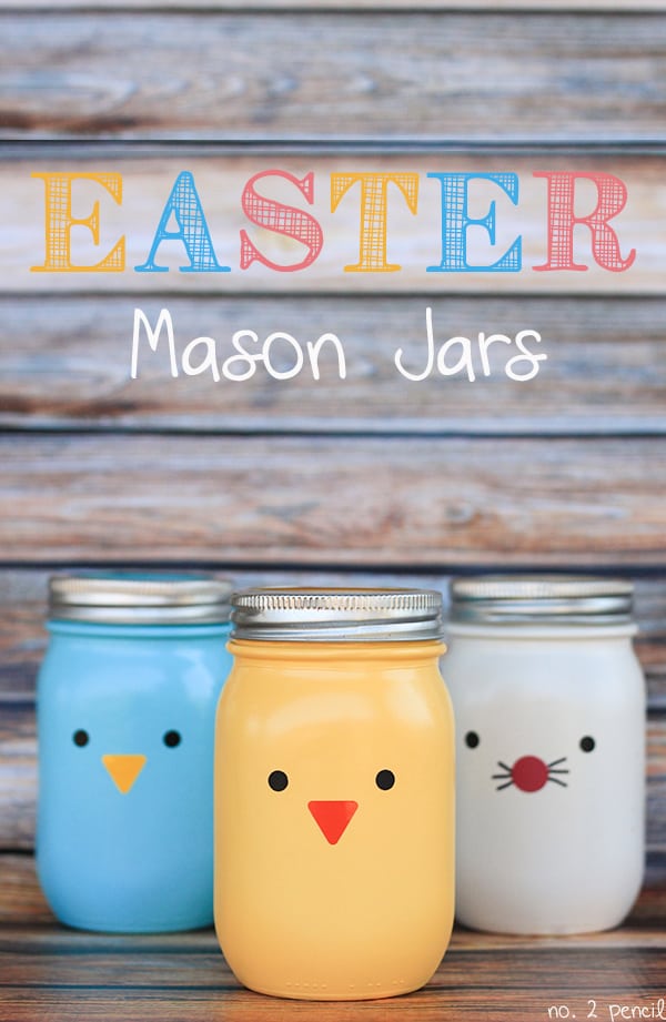 Easter Mason Jars from No. 2 Pencil