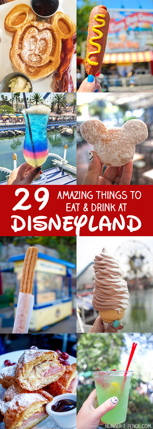 29 Amazing Things to Eat and Drink at Disneyland - What to Eat at Disneyland Tips and Tricks