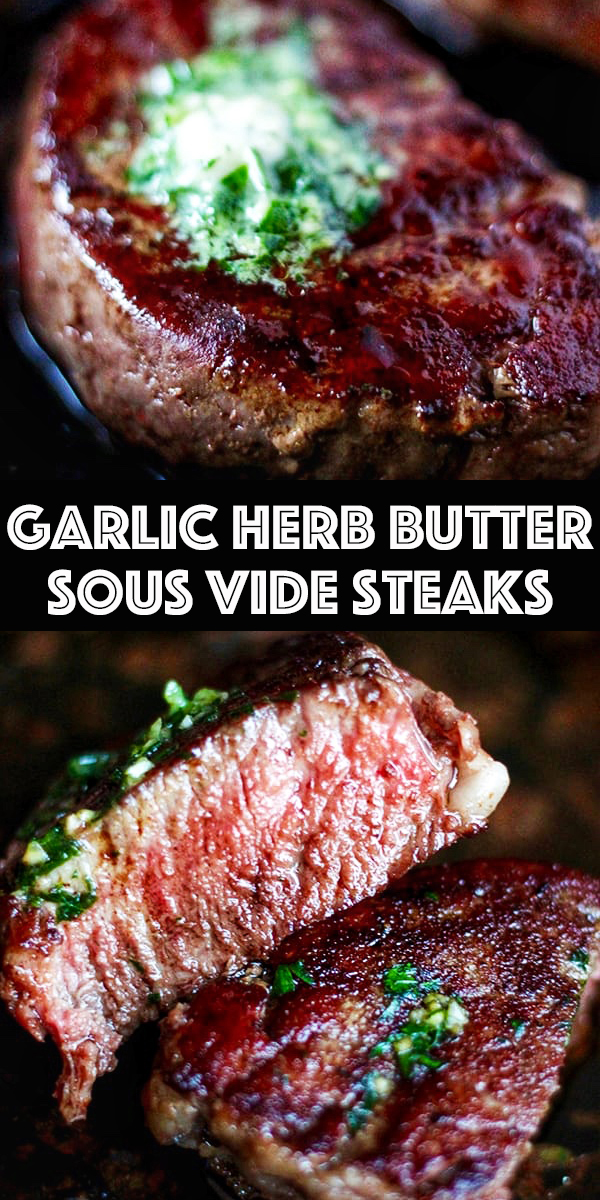 Garlic Herb Butter Sous Vide Steak Recipe