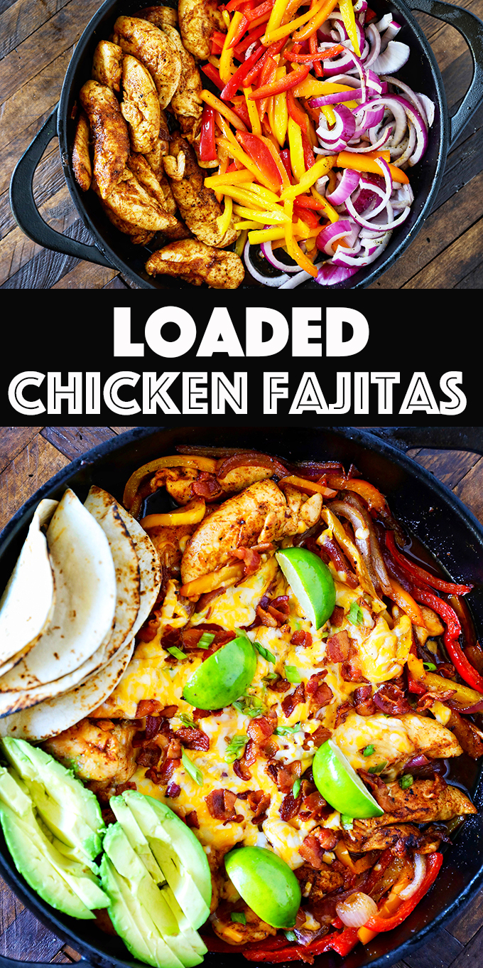 Loaded Chicken Fajitas 
